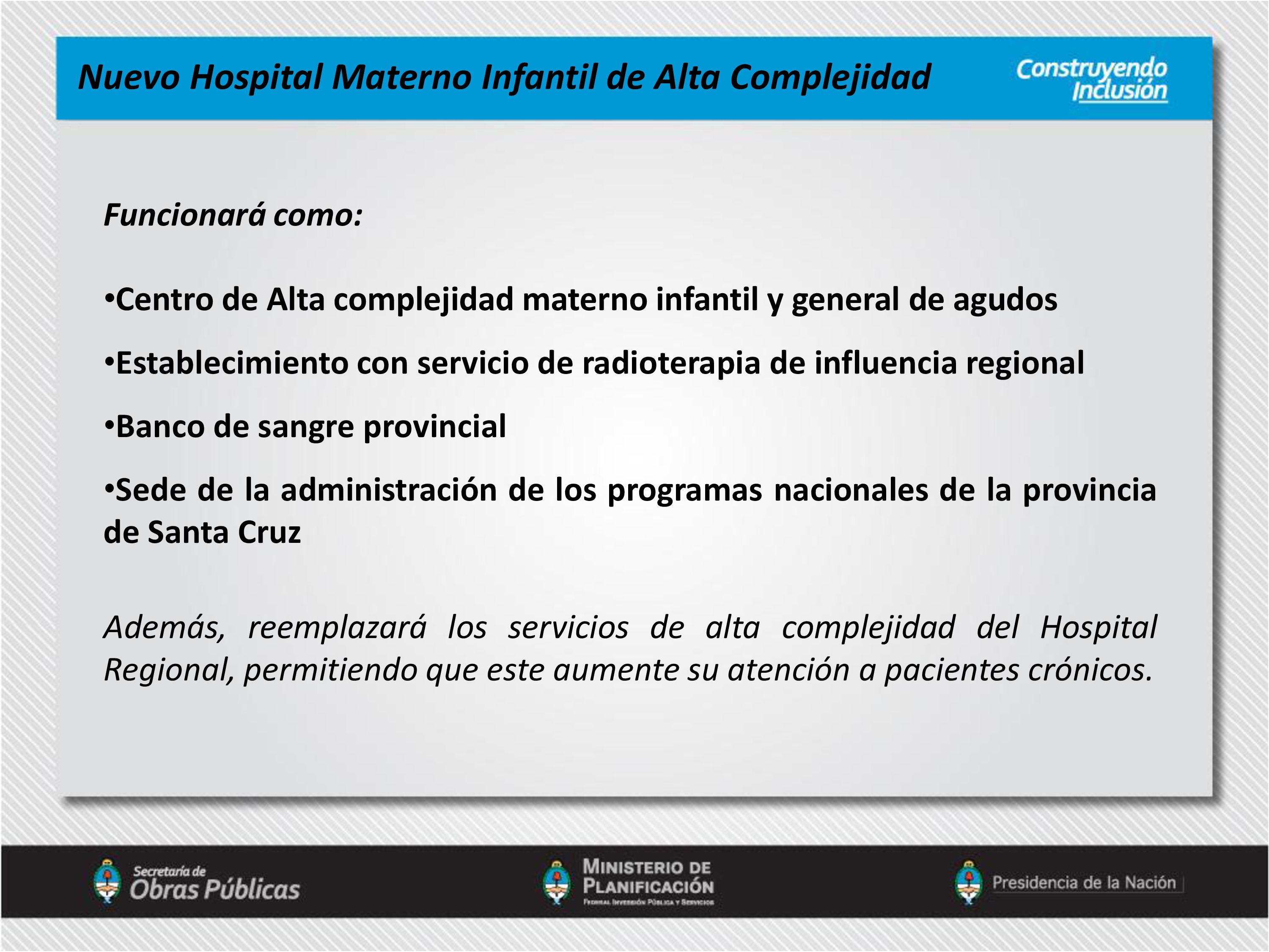 Nuevo Hospital Materno Infantil de Alta Complejidad de Río Gallegos